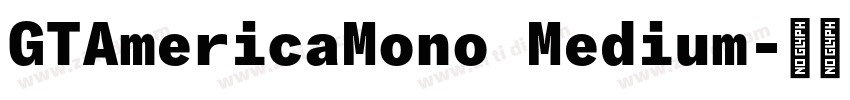 GTAmericaMono Medium字体转换